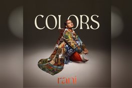 RANI's tweede soloalbum 'Colors' raakt recht in het hart